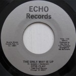 Otis Clay - The Only Way Is Up